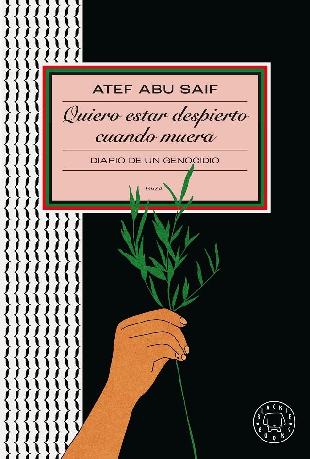 Quiero estar despierto cuando muera | Abu Saif, Atef