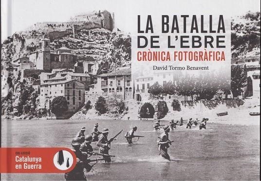 La batalla de l'Ebre | Tormo Benavent, David
