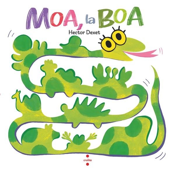 Moa, la boa | Dexet, Héctor