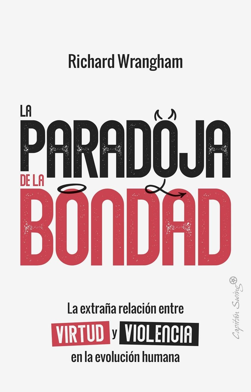 La paradoja de la Bondad | Wrangham, Richard | Cooperativa autogestionària