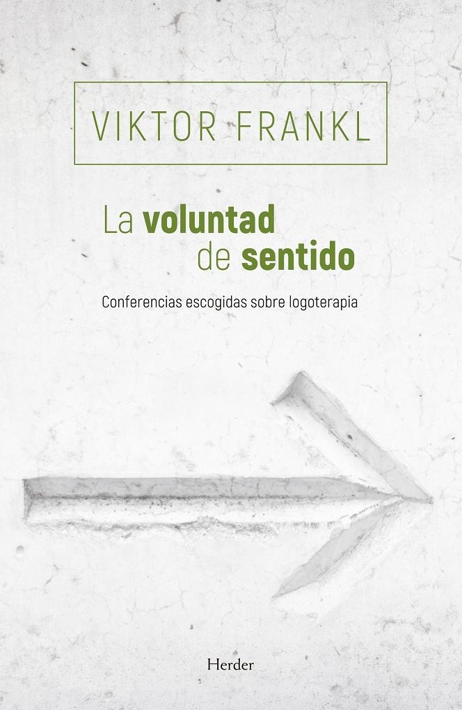 La voluntad de sentido | Frankl, Viktor | Cooperativa autogestionària