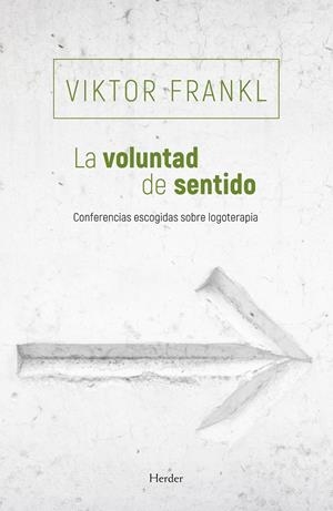 La voluntad de sentido | Frankl, Viktor | Cooperativa autogestionària