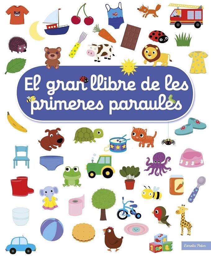 El gran llibre de les primeres paraules | Choux, Nathalie | Cooperativa autogestionària