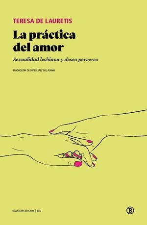La práctica del amor | De Lauretis, Teresa | Cooperativa autogestionària