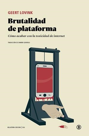 Brutalidad de plataforma | Lovink, Geert | Cooperativa autogestionària