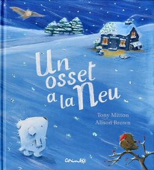 Un osset a la neu | Mitton, Toni | Cooperativa autogestionària