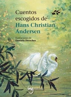 Cuentos escogidos de Hans Christian Andersen | Hans Christian Andersen, Hans Christian / Drescher, Daniela | Cooperativa autogestionària