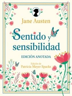 Sentido y sensibilidad (Edición anotada) | Austen, Jane / Spacks, Edición Patricia Meyer D E / Jane Austen, Jane | Cooperativa autogestionària