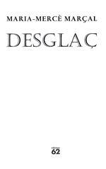 Desglaç (1984-1988) | Maria-Mercè Marçal | Cooperativa autogestionària