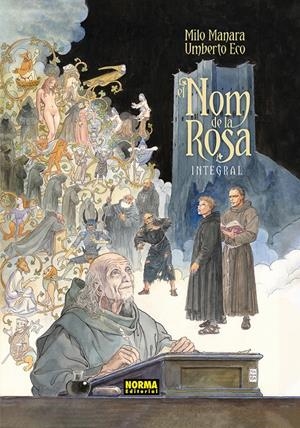El nom de la rosa. Edició Integral | Manara, Milo; Eco, Umberto
