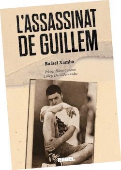 L’assasinat de Guillem | Xambó, Rafael