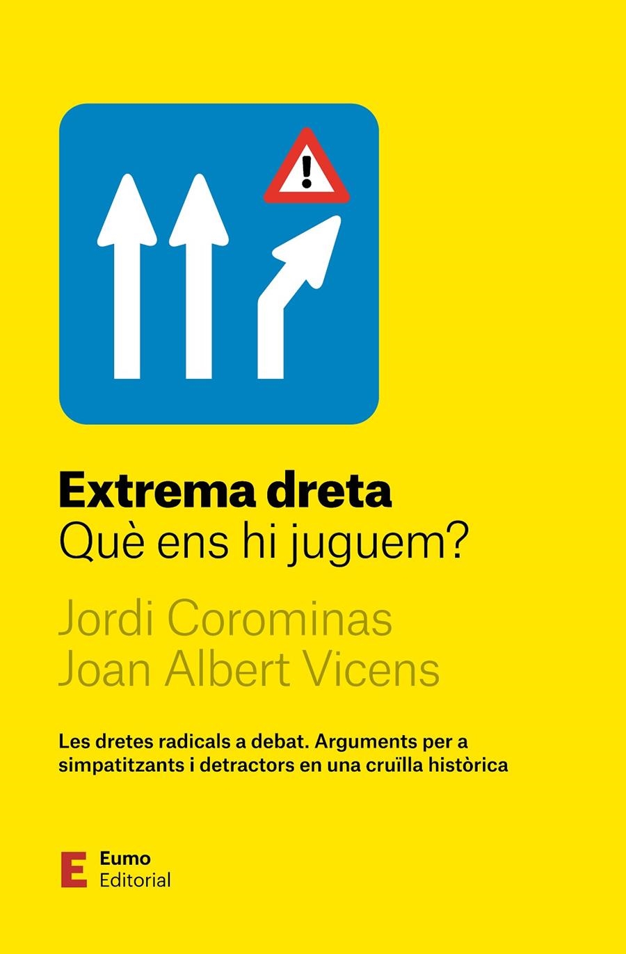 Extrema dreta | Corominas Escudé, Jordi/Vicens Folgueira, Joan Albert