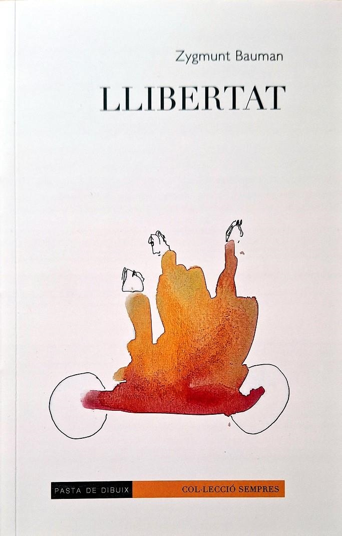 Llibertat | Bauman, Zygmunt/Martínez Ortigosa, Iñaki | Cooperativa autogestionària