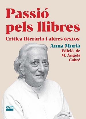Passió pels llibres | Murià Romaní, Anna | Cooperativa autogestionària