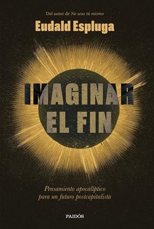 Imaginar el fin | Espluga, Eudald | Cooperativa autogestionària