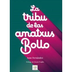 La tribu de las amatxus bollo / Amatxo bolloen tribua | Fernández Casete, June | Cooperativa autogestionària