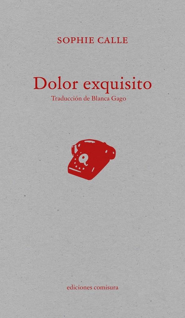 Dolor exquisito | Calle, Sophie