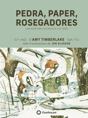 Mofeta i Teixó 3. Pedra, paper, rosegadores | Timberlake, Amy; Klassen, Jon