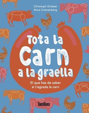 Tota la carn a la graella | Drösser, Christoph | Cooperativa autogestionària