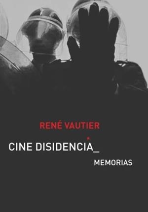 Cine disidencia | Vautier, René
