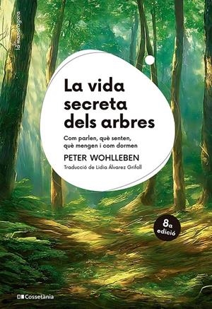 La vida secreta dels arbres | Wohlleben, Peter | Cooperativa autogestionària