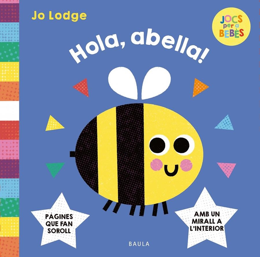 Hola, abella! | Lodge, Jo | Cooperativa autogestionària