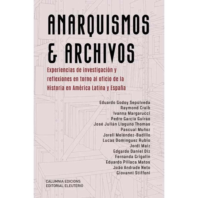 Anarquismos & Archivos. | Godoy Sepúlveda, Eduardo