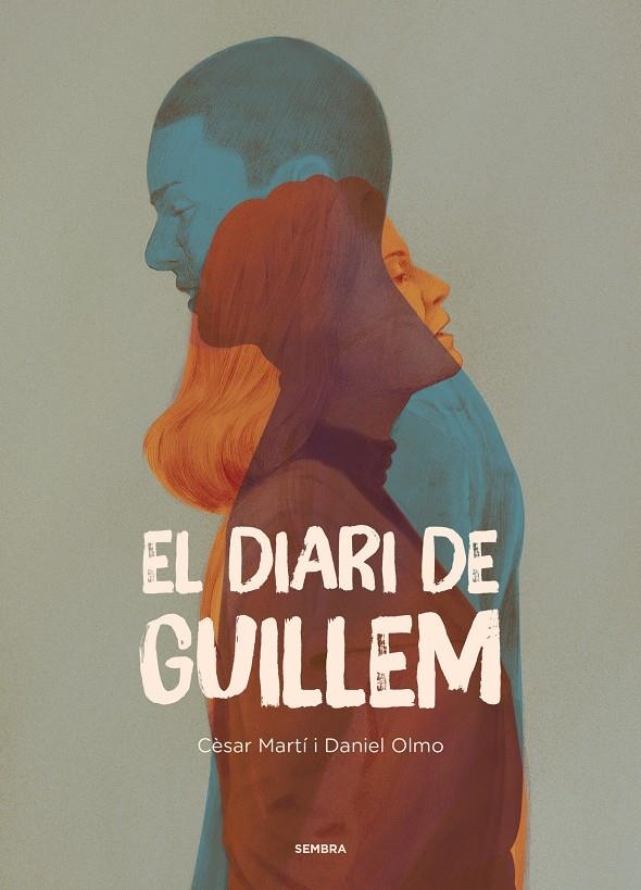 El diari de Guillem | Martí, César / Olmo, Daniel