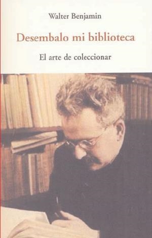 Desembalo mi biblioteca | Benjamin, Walter | Cooperativa autogestionària