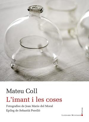 L'imant i les coses | Coll, Mateu | Cooperativa autogestionària
