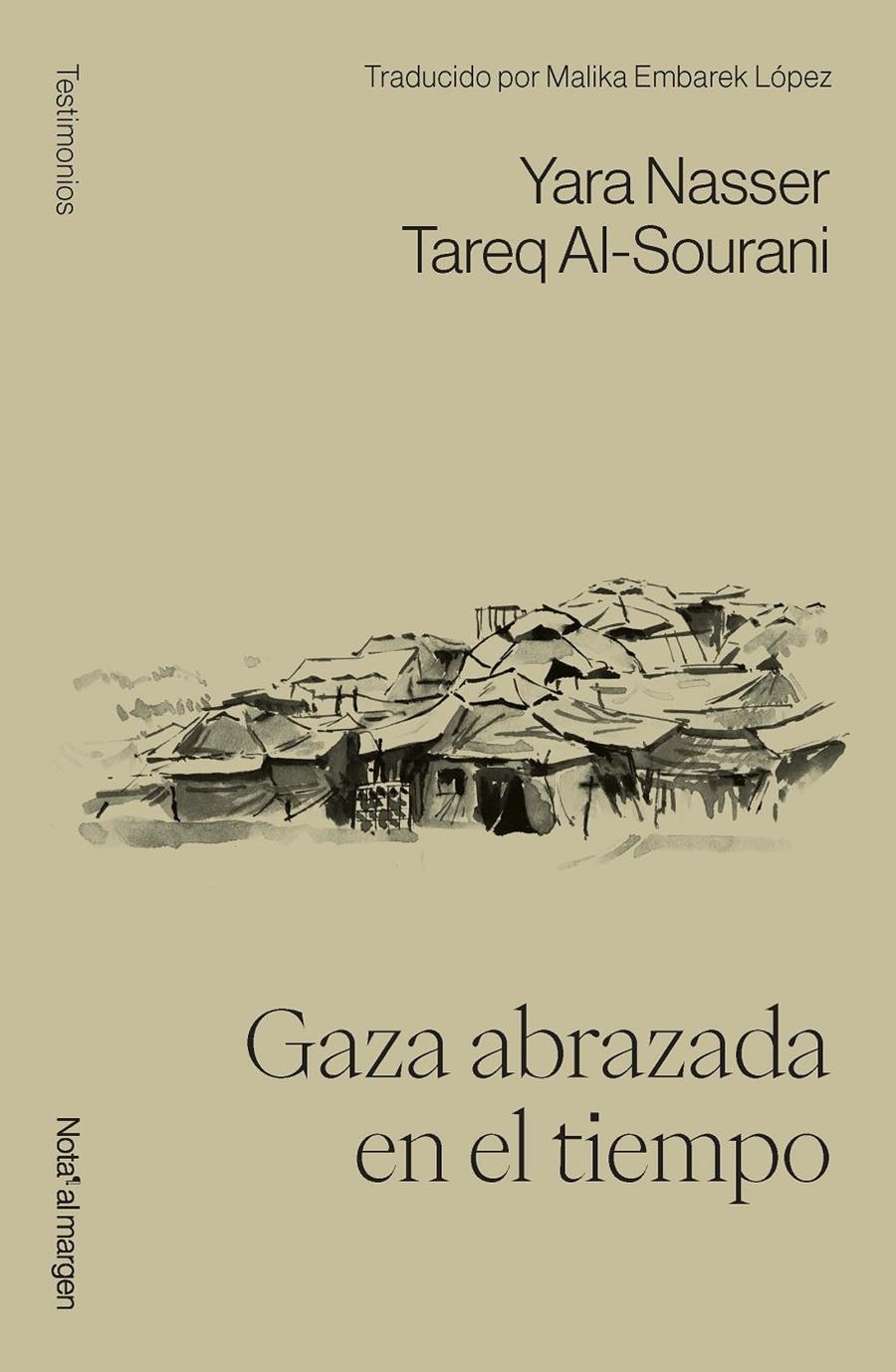 Gaza abrazada en el tiempo | Al-Sourani, Tareq/Nasser, Yara | Cooperativa autogestionària