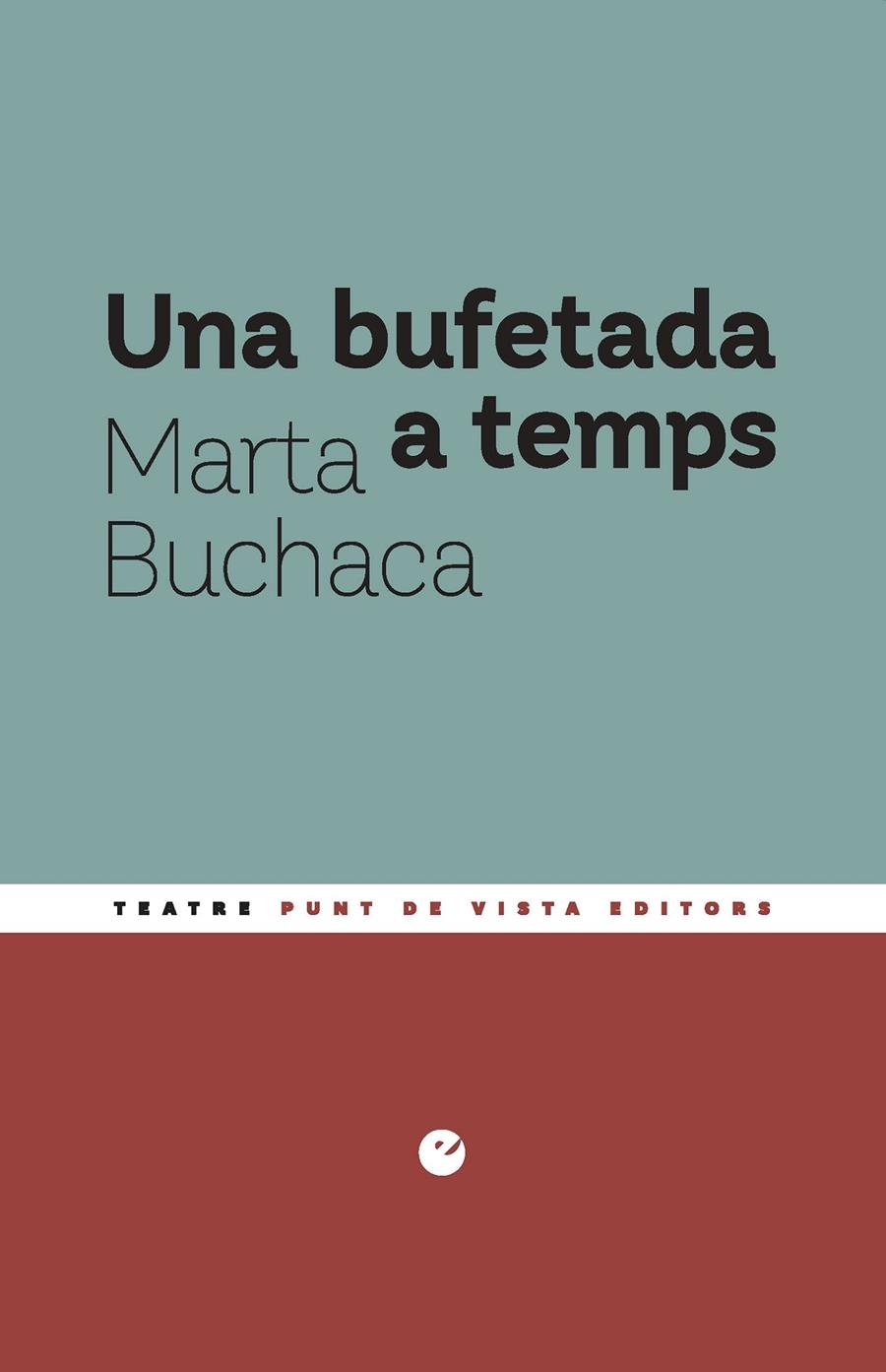 Una bufetada a temps | Buchaca Alemany, Marta | Cooperativa autogestionària