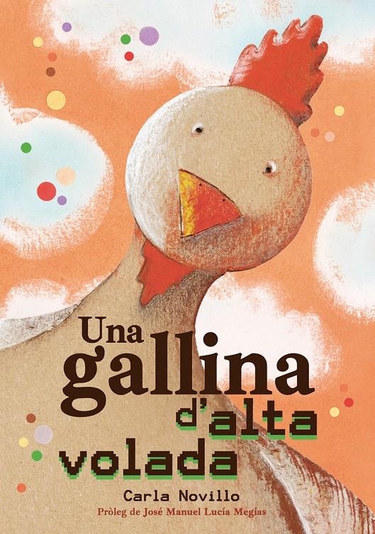 Una Gallina D'Alta Volada | Novillo Lapeyra, Carla