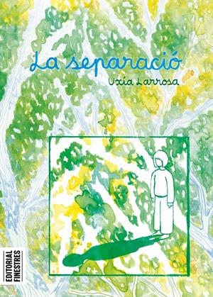 La separació | Larrosa, Uxía