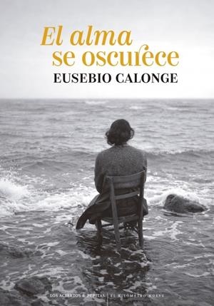 El alma se oscurece | Calonge, Eusebio | Cooperativa autogestionària