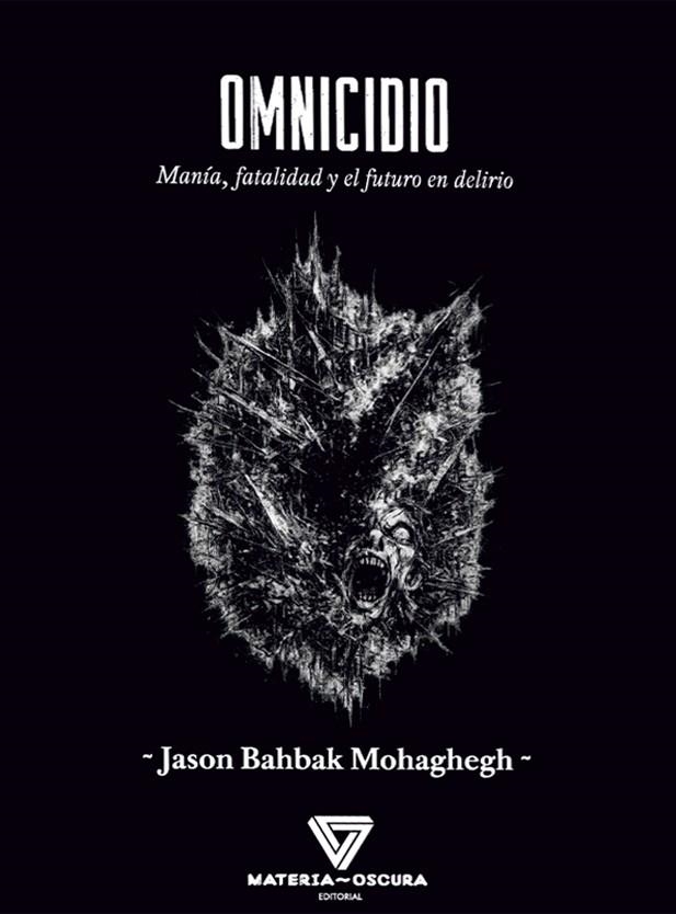 Omnicidio | Bahbak Mohaghegh, Jason | Cooperativa autogestionària