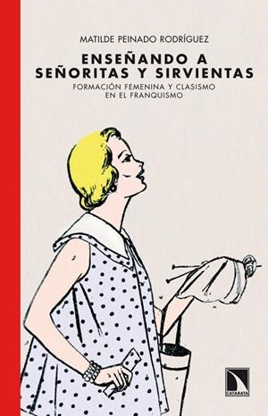 Enseñando a señoritas y sirvientas | Peinado. Matilde | Cooperativa autogestionària