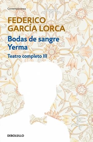 Bodas de sangre | Yerma (Teatro completo 3) | García Lorca, Federico | Cooperativa autogestionària