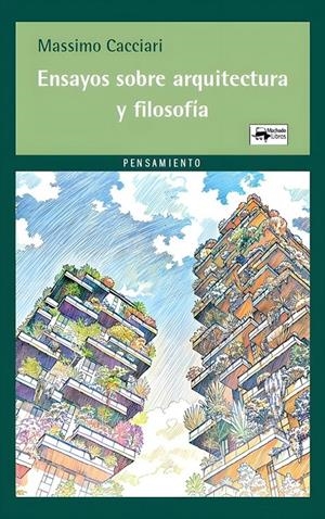 Ensayos sobre arquitectura y filosofía | Cacciari, Massimo | Cooperativa autogestionària