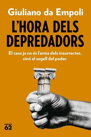 L'hora dels depredadors | Empoli, Giuliano da | Cooperativa autogestionària