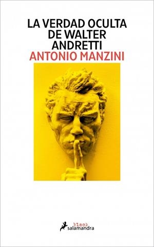 La verdad oculta de Walter Andretti | Manzini, Antonio | Cooperativa autogestionària