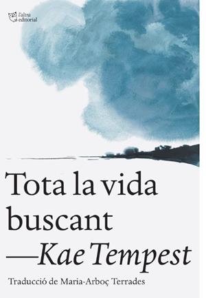 Tota la vida buscant | Tempest, Kae