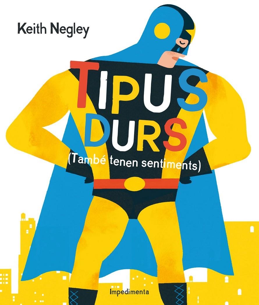 Tipus durs (També tenen sentiments) | Negley, Keith | Cooperativa autogestionària
