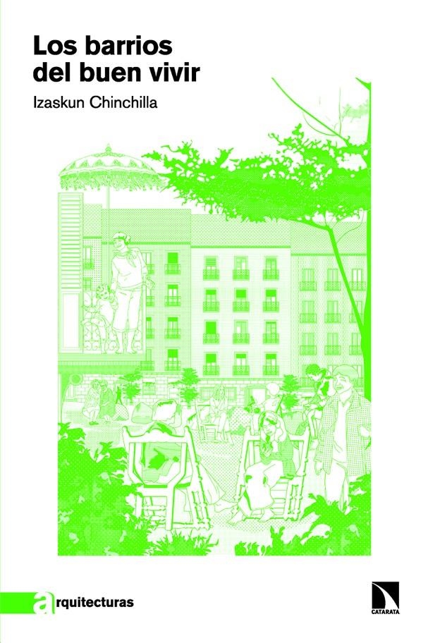 Los barrios del buen vivir | Chinchilla, Izaskun | Cooperativa autogestionària
