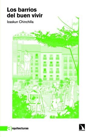 Los barrios del buen vivir | Chinchilla, Izaskun | Cooperativa autogestionària