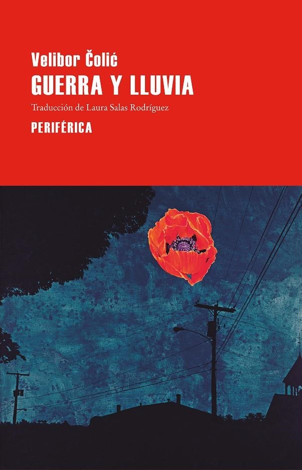 Guerra y lluvia | Colic, Velibor