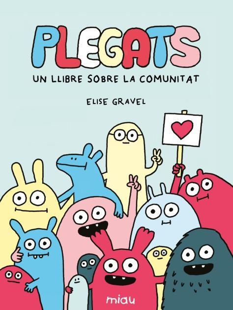 Plegats: Un llibre sobre la comunitat | Gravel, Elise | Cooperativa autogestionària
