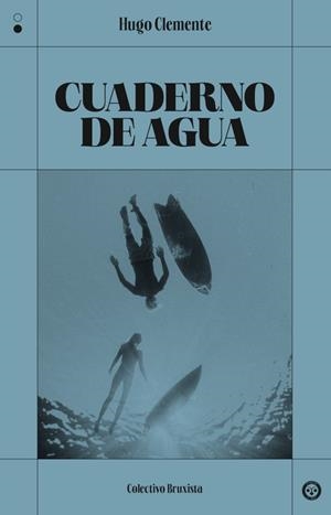 Cuaderno de agua | Clemente, Hugo