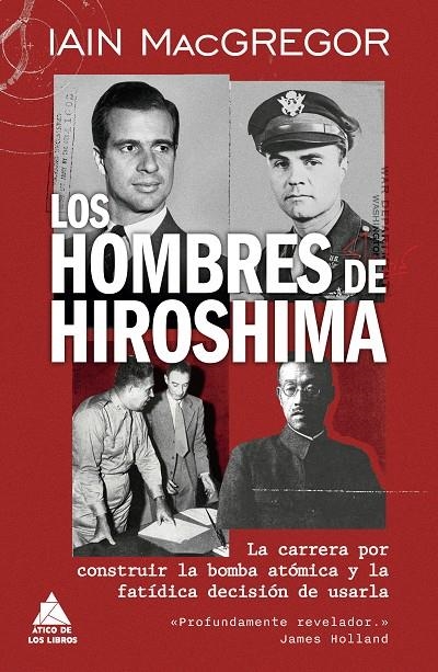 Los hombres de Hiroshima | MacGregor, Iain | Cooperativa autogestionària