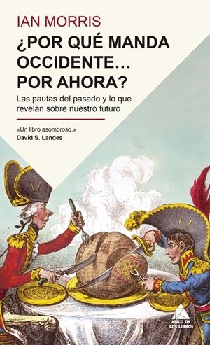 ¿Por qué manda Occidente… por ahora? | Morris, Ian | Cooperativa autogestionària